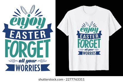 Easter Day T-shirt Design Vector Graphics. Easter typography t shirt apparel, spring holiday. Easter Funny Quotes t-shirt for kid’s men, women. Poster, and gift.