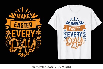 Easter Day T-shirt Design Vector Graphics. Easter typography t shirt apparel, spring holiday. Easter Funny Quotes t-shirt for kid’s men, women. Poster, and gift.