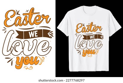 Easter Day T-shirt Design Vector Graphics. Easter typography t shirt apparel, spring holiday. Easter Funny Quotes t-shirt for kid’s men, women. Poster, and gift.