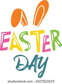

Easter Day Typography Design. Printing For Tshirt, Sweatshirt, Mug, Banner, Poster etc.