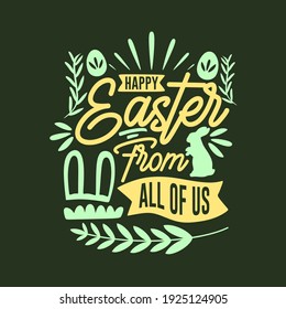 Easter day typography quotes design. Happy Easter inspiring quote vintage art. Easter greeting design handwritten vector.