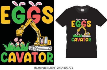 Easter day typography t-shirt design vector template. eggs cavator,Happy easter Colorful Bunny  t-shirt design.Easter Funny Quotes t-shirt for kid’s men, women. Poster, and gift