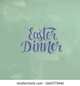 Cena de Pascua - moderno letrero de caligrafía para menú de primavera, pancarta, adhesivo de ventana, invitación, medios sociales, web. Se puede utilizar en restaurante, cafetería, servicio de comida. Signo escrito a mano de material vectorial. EPS10