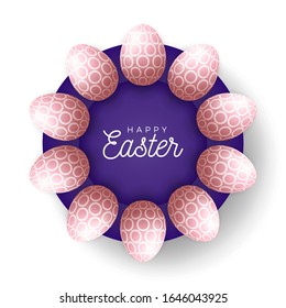 Easter egg banner. Easter card with eggs laid out in a circle on a purple plate, rose gold ornate eggs on white modern background. Vector illustration. Place for your text.