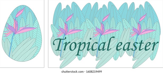 Easter egg. Drawing for an easter egg in a tropical style. Strelitzia reginae