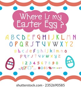 Easter Egg Font. Vector regular font for worksheet, children, festival, holiday, product, book cover, greeting cards. Colorful, funny and lovely alphabets.