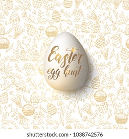 Easter egg with hand made trendy lettering "Easter egg hunt"on seamless pattern with golden paschal symbols in sketch style. For banner, flyer, brochure. Object for holidays, postcards, websites