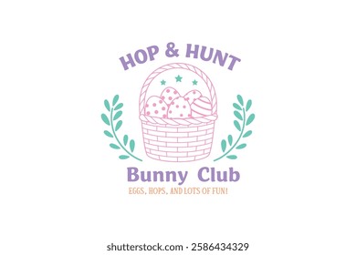 Easter Egg Hop and hunt Bunny Club T Shirt Design