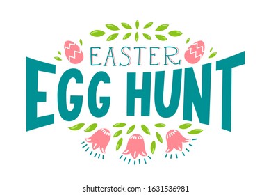 Easter egg hunt. Cute hand drawn lettering on white background.