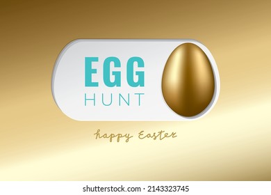 Easter Egg Hunt Glossy Gold Creative Concept As On Off Toggle Switch Button With Realistic Egg And Logo Lettering - White On Golden Background - Vector Gradient Graphic Design