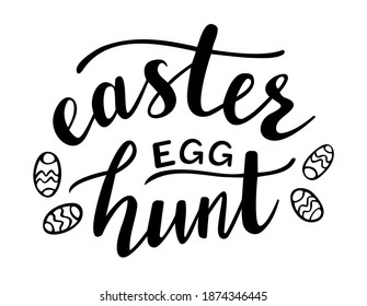 Easter egg hunt hand lettering vector. Spring season and Easter holidays quotes and phrases for cards, banners, posters, mug, scrapbooking, pillow case, phone cases and clothes design. 