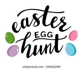 Easter egg hunt hand lettering vector with colorful eggs. Spring season and Easter holidays quotes and phrases for cards, banners, posters, mug, scrapbooking, pillow case and clothes design. 