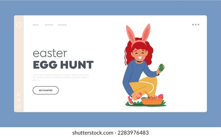 Easter Egg Hunt Landing Page Template. Girl With Rabbit Ears Happily Picking Colorful Easter Eggs From Grass. Joyful Image Of Spring, Renewal, And Kids Festivity. Cartoon People Vector Illustration
