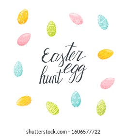 Easter egg hunt lettering. Doodle Easter eggs poster. Stock vector illustration.