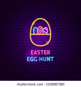 Easter Egg Hunt Neon Label. Vector Illustration of Seasonal Holiday Promotion.