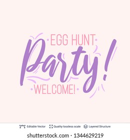 Easter Egg Hunt Party greeting text composition. Colorful lettering easy to edit vector design element.