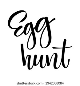 Easter egg hunt phrase. Holiday lettering. Ink illustration. Modern brush calligraphy. Isolated on white background. Hand drawn lettering phrase `Easter Egg Hunt`. Handwritten calligraphy design. 