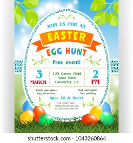 Easter egg hunt poster template. Text customized for invitation with details about the date, time, location. Colorful eggs at green lawn and shining spring background. Vector illustration.