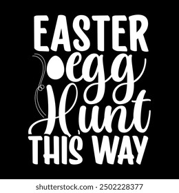 Easter egg hunt this way shirt design