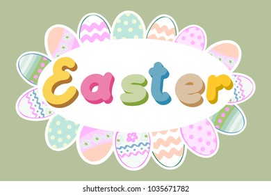 Easter eggs, bright inscription in colored Easter letters. Vector illustration.