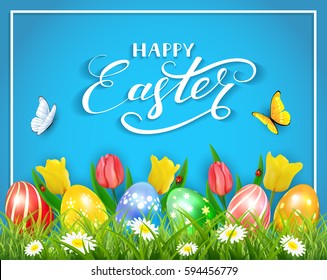 Easter eggs in grass on blue background with tulips, butterflies and ladybugs, lettering Happy Easter, illustration.