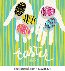 Easter eggs in hands and "Happy Easter" greetings. Bright colors holiday postcard template 