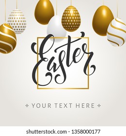 Easter eggs handwritten lettering poster. Vector greeting card with calligraphy, golden and white eggs