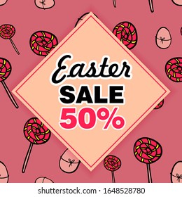 Easter eggs sale square banner. Easter frame with painted eggs, sweets that are scattered around the background, pink colors, a bright frame and a call to action.