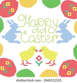 Easter embroidery cross-stitch: eggs, rabbits and chicken.