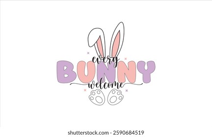 Easter Every Bunny Welcome T-Shirt Design