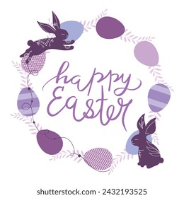 Easter festive wreath of various eggs and purple branches. Decorated with hand drawn bunnies. Calligraphy handwriting. Vector illustration