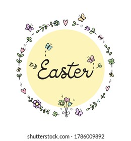 Easter floral wreath vector illustration. Hand drawn outlined flowers, plants and butterflies in circle with handwriting. Seasonal greeting card, isolated.