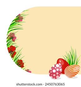 Easter frame decorated with colored eggs, grass and red poppies. Copy space. Vector illustration for banner, poster, card.