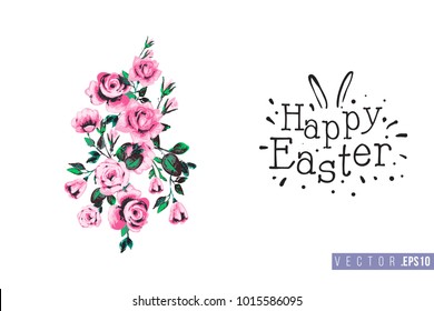Easter greeting card with bouquet of roses and text: happy Easter. Hand drawn illustration with paschal lettering. Spring poster for pre-Easter and post-Easter congratulations.