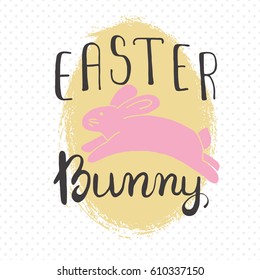  Easter greeting card - Easter Bunny. Easter  lettering for invitation, greeting card, prints and posters. Typographic design.