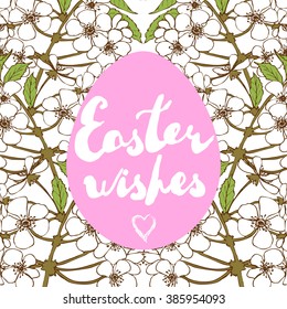 Easter greeting card. Cherry blossoms and handwritten text "Easter wishes" placed on pink Easter egg. Vector illustration.