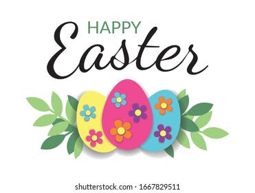 Easter greeting card with colorful paper cut out easter eggs decorated with flowers, green leaves garland and black lettering Happy Easter isolated on white background, EPS 10 vector design element.