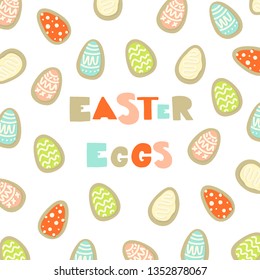 Easter greeting card with cookie eggs and lettering  on white background. Perfect for holiday invitation