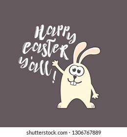 Easter greeting card with cute rabbit and handwritten text on gray background. Inscription: Happy Easter you all