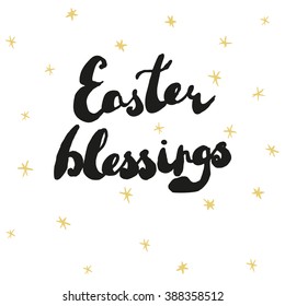 Easter greeting card. Handwritten text "Easter blessings" with golden stars. Vector illustration.