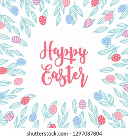 Easter greeting card with leaves and colorful eggs on white background. Holiday frame. Perfect for invitation