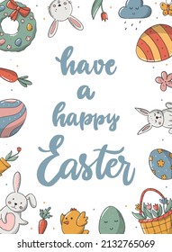 Easter greeting card, poster, print, template decorated with doodles and lettering quote 'Have a happy Easter'. EPS 10