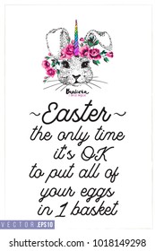 Easter greeting card with rabitcorn (rabbit unicorn) and text: Easter - time to put all eggs to 1 basket. Hand drawn illustration with paschal lettering.