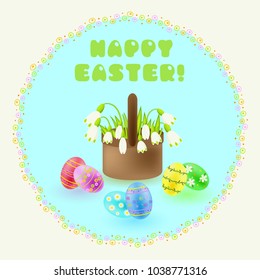 Easter greeting card with snowdrops in the wicker basket and painted eggs