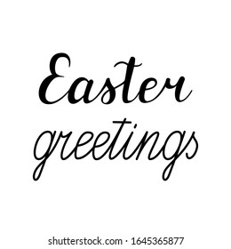 "Easter greetings" hand drawn vector lettering. Calligraphy Easter greetings isolated on white background. Greeting card lettering template