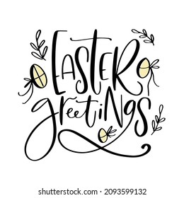 Easter greetings modern calligraphy phrase with egg and laurel hand drawn graphic. Spring holiday desorative words and simbols.