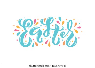 Easter handwritten text isolated on white background. Modern brush calligraphy and colorful confetti illustration for logo, icon, banner, greeting card, invitation template. Hand lettering. Vector 