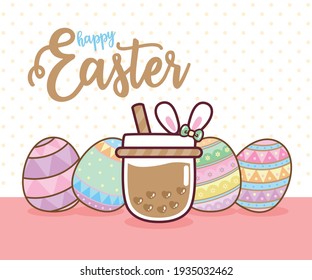 Easter. Happy Easter eggs with lovely bubble tea. boba drink. Vector Illustration.