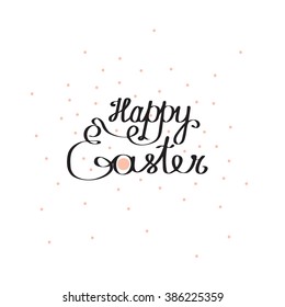 EASTER. Happy Easter. Easter Sunday. Easter Day. Easter Background. Easter Card. Easter Holiday. Easter Vector. Happy Easter Sunday. Easter Art. Hand Lettering. Text. Dark. Black. Vector Art