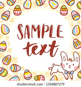 Easter holiday frame Illustration with place for your text with cute bunny and coloured eggs. Hand drawn art in vector cartoon style for your design concept: greeting card, poster, decoration